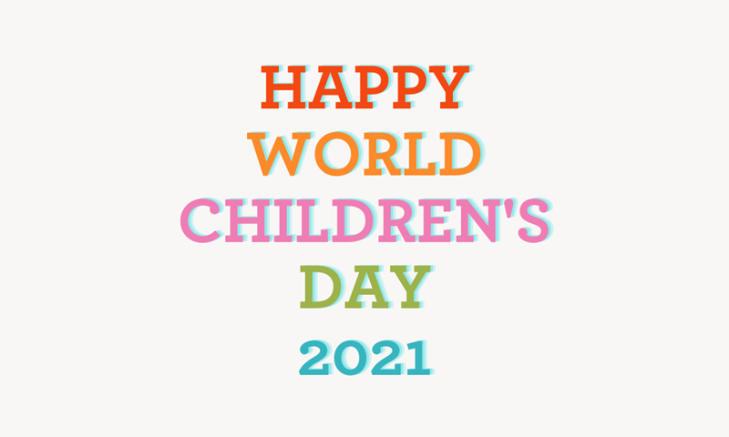 happy world children's day 2021